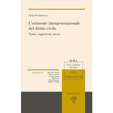 L'orizzonte intergenerazionale del diritto civile. Tutela, soggettività, azione