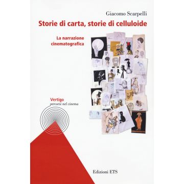 Storie di carta, storie di celluloide. La narrazione cinematografica