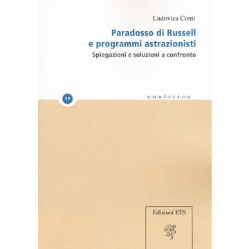 Paradosso di Russell e programmi astrazionisti. Spiegazioni e soluzioni a confronto