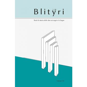 Blityri. Studi di storia delle idee sui segni e le lingue (2020). Vol. 1