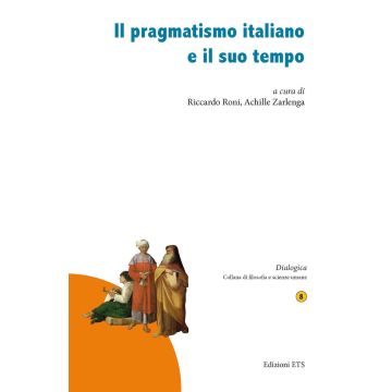 Il pragmatismo italiano e il suo tempo