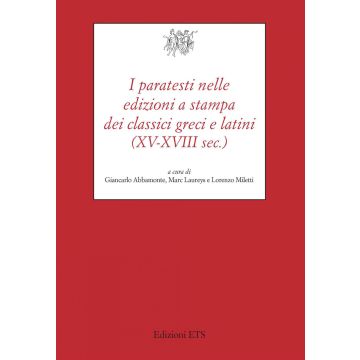 I paratesti nelle edizioni a stampa dei classici greci (XV-XVIII sec.)