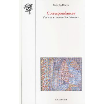 Correspondances. Per una ermeneutica interiore