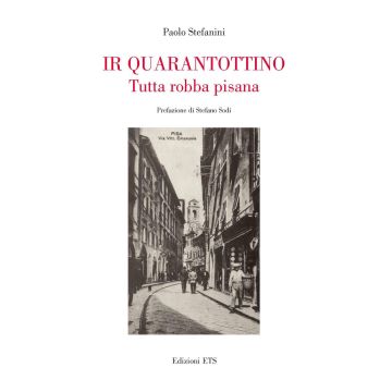 Ir quarantottino. Tutta robba pisana