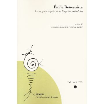 Emile Benveniste. Le sorgenti segrete di un linguista