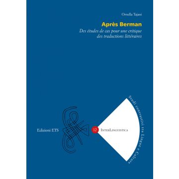 Après Berman. Des études de cas pour une critique des traductions littéraires