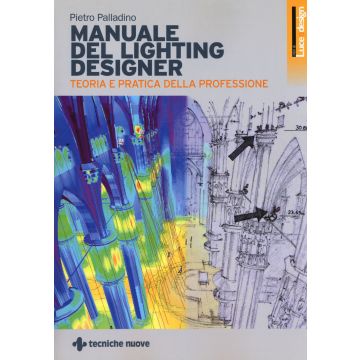 Manuale di lighting design. Teoria e partica della professione