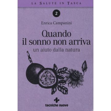 Quando il sonno non arriva. Un aiuto dalla natura