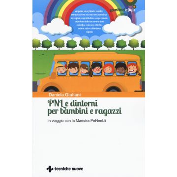 PNL e dintorni per bambini e ragazzi. In viaggio con la Maestra PeNneLli