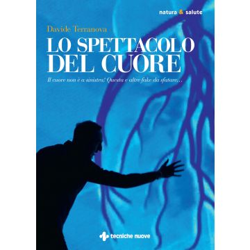 Lo spettacolo del cuore
