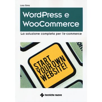 Wordpress e WooCommerce. La soluzione completa per l'e-commerce