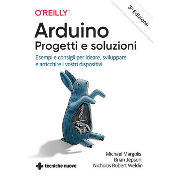 Arduino. Progetti e soluzioni