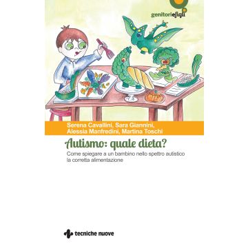 Autismo: quale dieta? Come spiegare a un bambino nello spettro autistico la corretta alimentazione