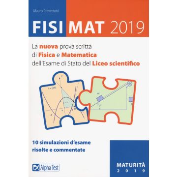 FisiMat 2019. La nuova prova scritta di fisica e matematica dell'Esame di Stato del liceo scientifico