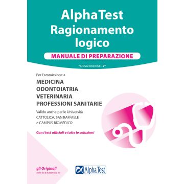 Alpha Test. Ragionamento logico. Manuale di preparazione 7/ed. 2021/2022