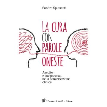 La cura con parole oneste. Ascolto e trasparenza nella conversazione clinica