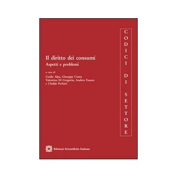 Il diritto dei consumi. Aspetti e problemi