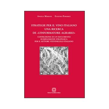Strategie per il vino italiano. Una ricerca de «L'informatore agrario»