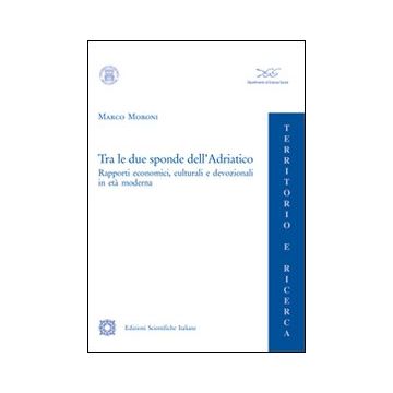 Tra le due sponde dell'Adriatico