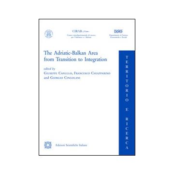 The Adriatic Balkan area from transition to integration
