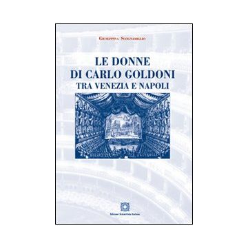 Le donne di Carlo Goldoni tra Venezia e Napoli
