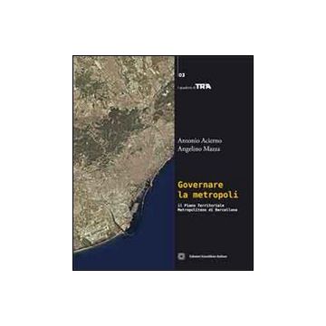 Governare la metropoli. Il piano territoriale metropolitano di Barcellona