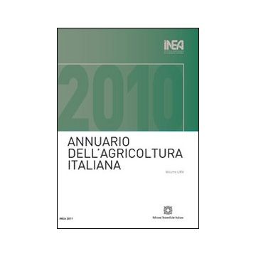 Annuario INEA dell'agricoltura italiana (2010). Con CD-ROM. Vol. 64