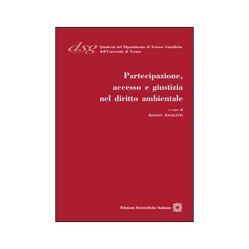 Partecipazione, accesso e giustizia nel diritto ambientale