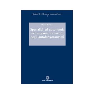 Specialità ed autonomia nel rapporto di lavoro degli autoferrotranvieri