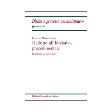 Il diritto all'iniziativa procedimentale