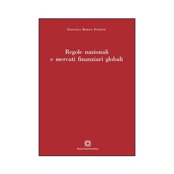 Regole nazionali e mercati finanziari globali