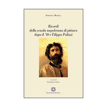 Ricordi della scuola napoletana di pittura dopo il '40 e Filippo Palizzi