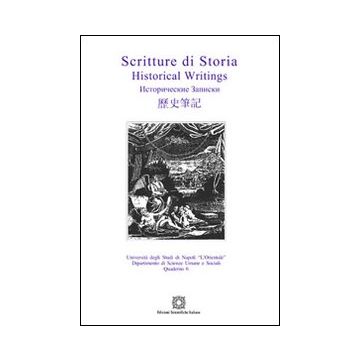 Scritture di storia. Historical Writings. Ediz. bilingue. Vol. 6