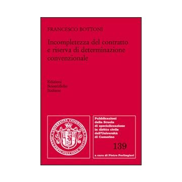 Incompletezza del contratto e riserva di determinazione convenzionale