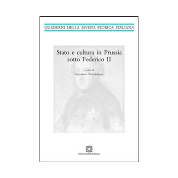 Stato e cultura in Prussia sotto Federico II