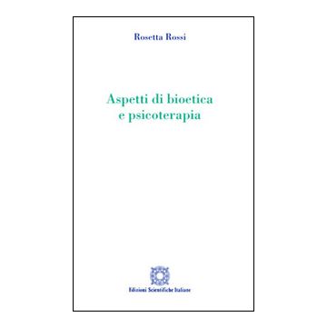 Aspetti di bioetica e psicoterapia