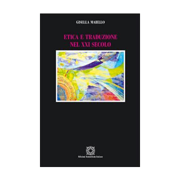 Etica e traduzione nel XXI secolo