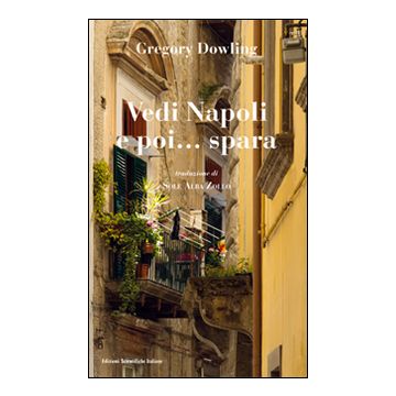 Vedi Napoli e poi... spara