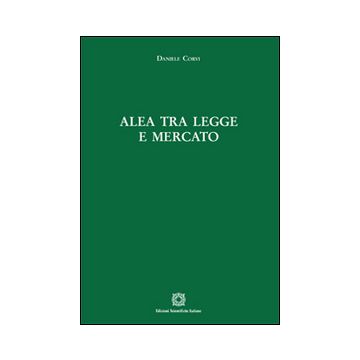 Alea tra legge e mercato