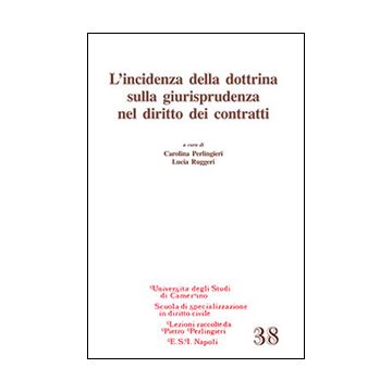 L'incidenza della dottrina sulla giurisprudenza nel diritto dei contratti