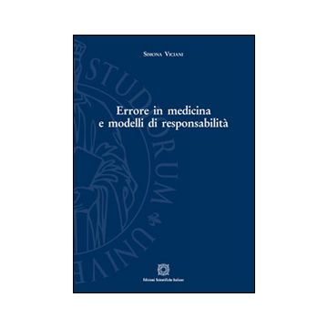 Errore in medicina e modelli di responsabilità
