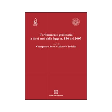 L'ordinamento giudiziario a dieci anni dalla legge n. 150 del 2005 
