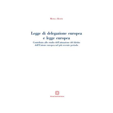 Legge di delegazione europea e legge europea