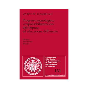 Progresso tecnologico, «responsabilizzazione» dell'impresa ed educazione dell'utente