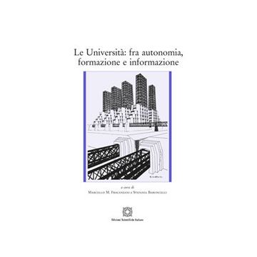 Le Università: fra autonomia, formazione e informazione