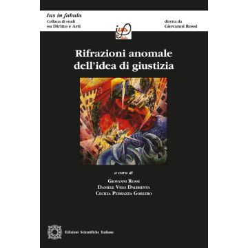 Rifrazioni anomale dell'idea di giustizia