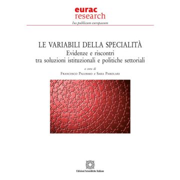Le variabili della specialità. Evidenze e riscontri tra soluzioni istituzionali e politiche settoriali