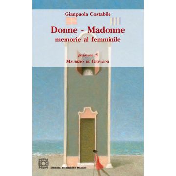 Donne - Madonne. Memorie al femminile