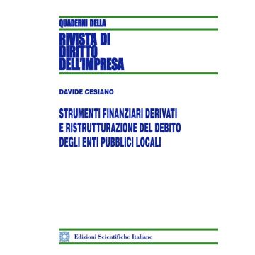 Strumenti finanziari derivati e ristrutturazione del debito degli enti pubblici locali