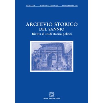 Archivio storico del Sannio. Rivista di studi storico-politici (2017). Vol. 1-2